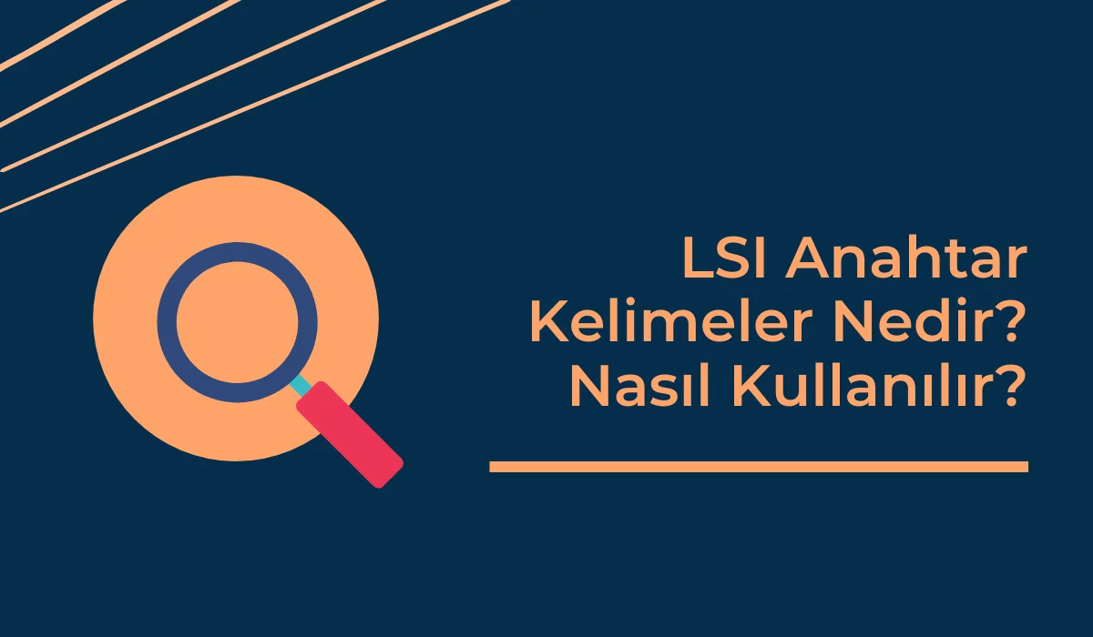 Semantik Anahtar Kelimeler Nedir? 